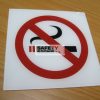 No Smoking. Acrylic - Suitable for indoor use.