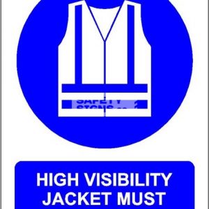 High Visibility Jacket Must Be Worn. PVC.