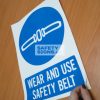 Wear And Use Safety Belt. Vinyl Sticker.