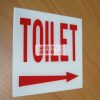 Toilet Arrow Right . Acrylic - Suitable for indoor use.