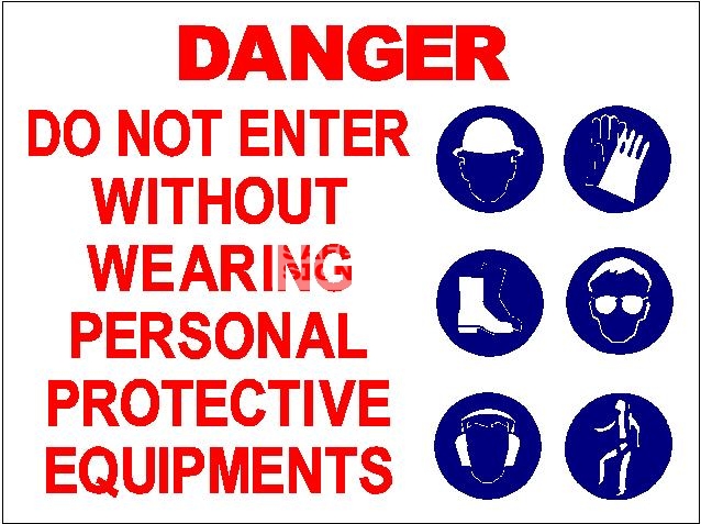 Danger Do Not Enter Without Wearing Personal Protective Equipments - Aluminum, suitable for outdoor use.