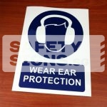 Wear Ear Protection. PVC Sign.