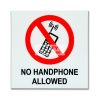 No Handphone Allowed